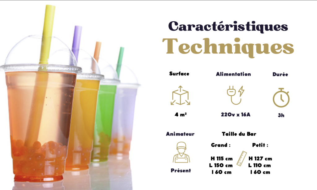 Caractéristique technique pour Bubble Tea Bar